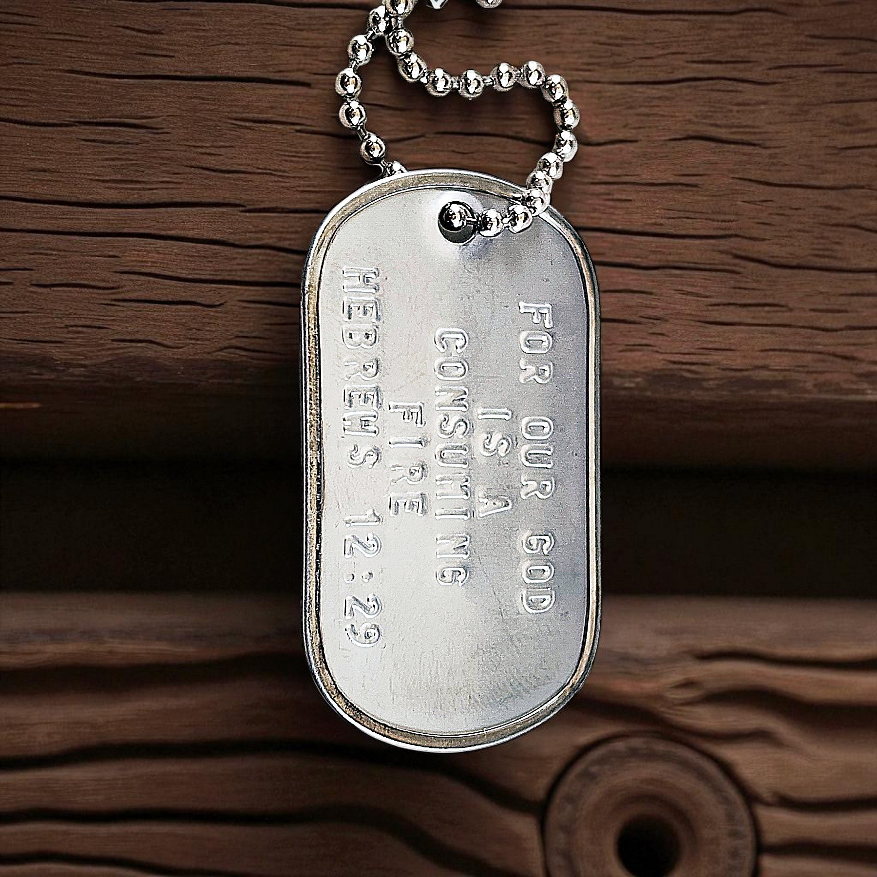 Our God Is A Consuming Fire Hebrews12:29 Dog Tag Necklace