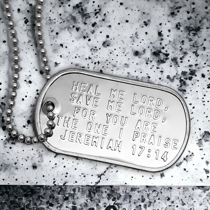 Jeremiah 17:14 Heal Me Lord Save Me Lord You Are The One I Praise Dog Tag Necklace