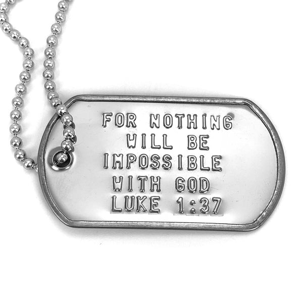 For Nothing Is Impossible With God Luke 1:37 Dog Tag Necklace